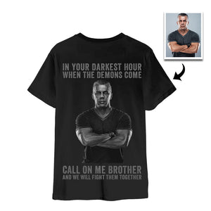 Individuelles Foto-t-shirt „in Your Darkest Hour Call On Me Brother“. - DePhotoBoxer